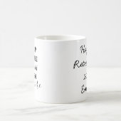 退職祝いの面白いコーヒーマグ カスタムギフト コーヒーマグカップ (中央)