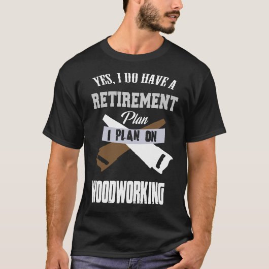 退職計画の木工 Tシャツ (正面)