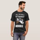 退職計画の木工 Tシャツ (正面フル)