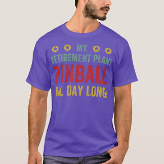 退職計画ピンボールオールデイマシンアーケードフー Tシャツ