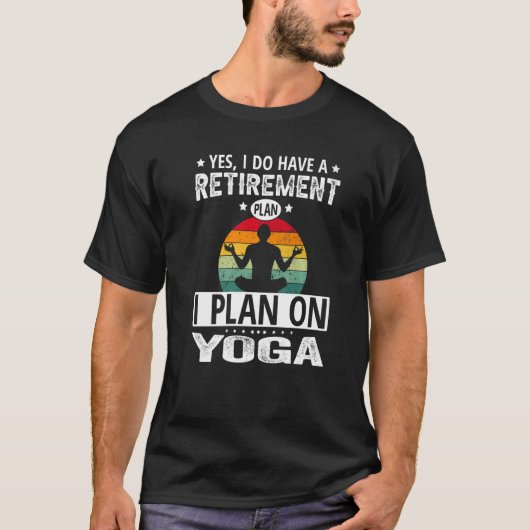退職計画ヨガ Tシャツ (正面)