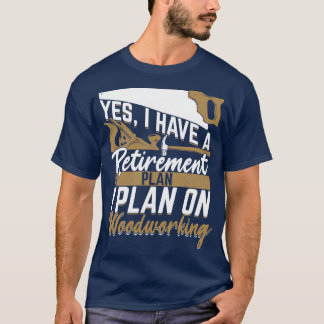 退職計画木工職人ギフト Tシャツ