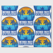 退職退職した2022おもしろいは問題ではない ラッピングペーパー (フラット)