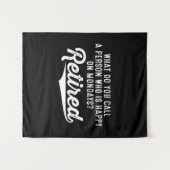 退職金は誰が月曜日に幸せなのか。退職した タペストリー (正面(横))