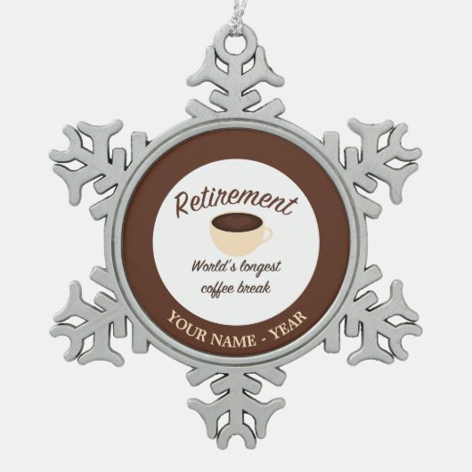 退職: 世界で最も長い休憩 スノーフレークピューターオーナメント (正面)