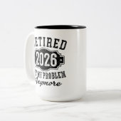 退職 2026 もう私の問題ではない ツートーンマグカップ (正面左)
