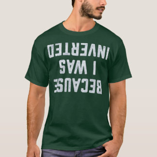 逆さまだったから面白い Tシャツ