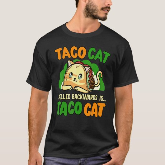 逆さまに書いたTaco Cat動物の権利擁護 Tシャツ (正面)
