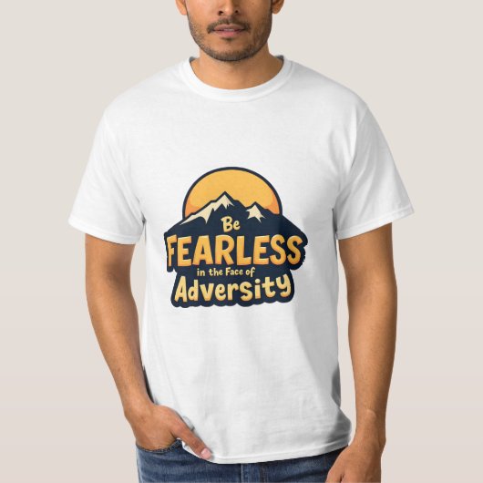 逆境の顔に恐れを知らない Tシャツ (正面)