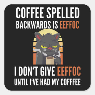 逆綴りのコーヒーはeeffoc -cat スクエアシール