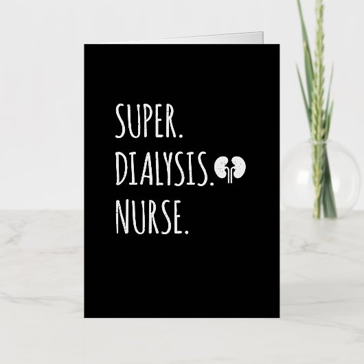 透析すごいナース – 腎臓学ナース腎臓 箔グリーティングカード (正面)
