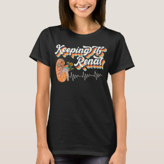 透析技術腎臓保It腎腎腎症 Tシャツ