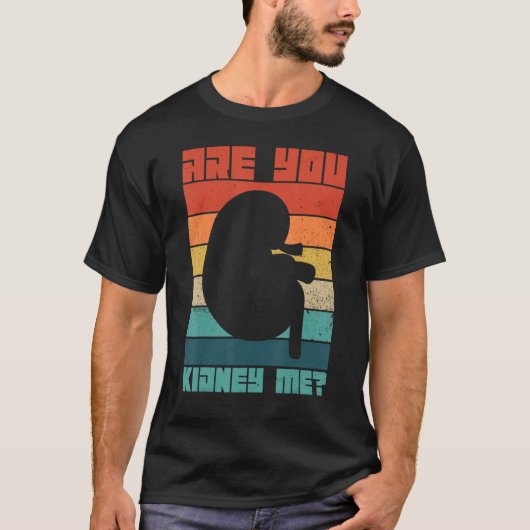 透析看護師 透析 腎臓内科 医療技術者 あなたは Tシャツ (正面)