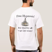 通りのHypnotistはまたは放します Tシャツ (裏面)