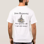通りのHypnotist/の自由な催眠はカスタマイズ Tシャツ (裏面)