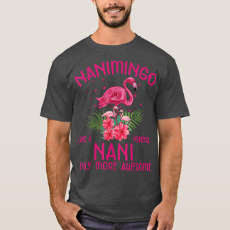 通常のナニフラミンゴの恋人の祖母のようなナニミンゴ Tシャツ