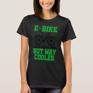 通常のバイクのようにEバイクがEバイクールクモのように Tシャツ