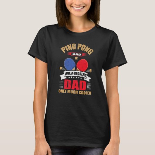 通常のパパみたいでよりクールな卓球パパ Tシャツ (正面)