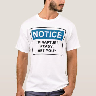 通知私は準備ができた歓喜です。 ありますか。 Tシャツ