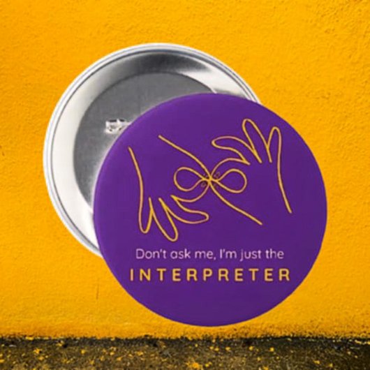 通訳プライドボタン – "Just the Interpreter" 缶バッジ
