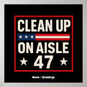 通路47のアンチトランプ政治のクリーンアップおもしろい ポスター (正面)