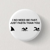 速くはいらない（サメ） 缶バッジ (正面)