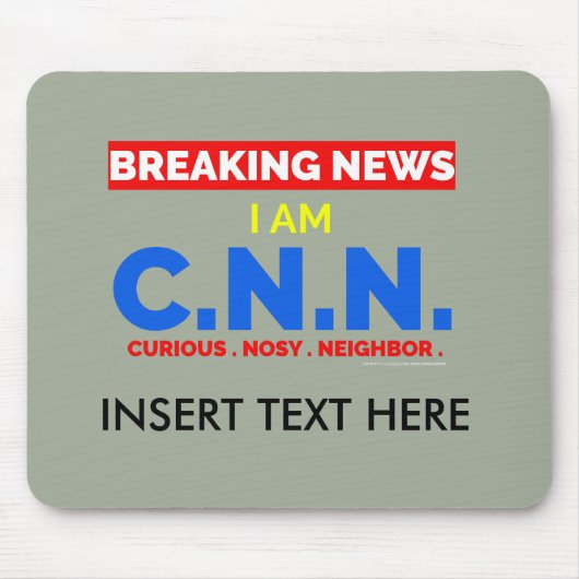 速報:私はNosy Neighbor (C.N.N.) マウスパッド (正面)