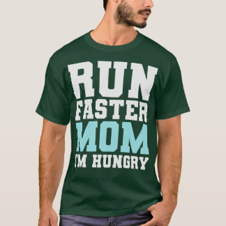 速走い母は私の空腹のマおもしろいラソン観戦 Tシャツ