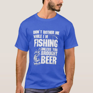 連れて来ない限り私の魚釣り中は気にしない Tシャツ