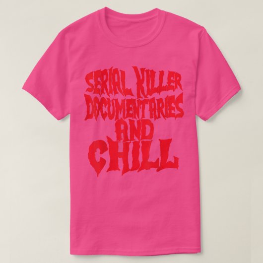 連続キラーのドキュメンタリーとチルハロウィーン Tシャツ (デザイン正面)