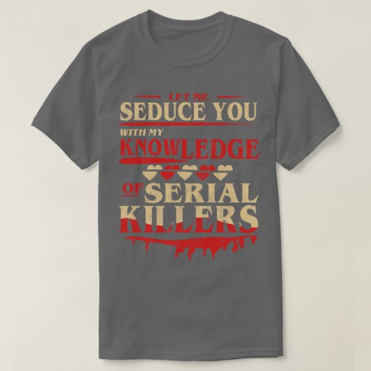 連続殺しの知識で君を推理しよう Tシャツ (デザイン正面)