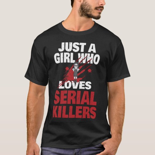連続殺人犯ホラー映画を愛する女の子 Tシャツ (正面)