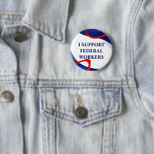 連邦労働者のアンチトランプの付属品をサポート 缶バッジ (インサイチュ)