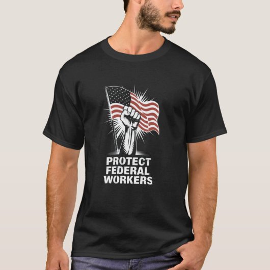 連邦職員を守れ アメリカ国旗 支援 プロテスト Tシャツ (正面)