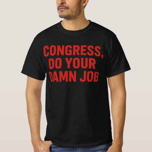 "連邦議会よ、仕事をしろ" | 連邦労働組合の引用 Tシャツ (正面)