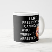逮捕さ大統領のれていない候補者のように ジャンボコーヒーマグカップ (正面右)