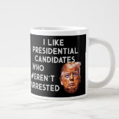 逮捕さ大統領のれていない候補者のように ジャンボコーヒーマグカップ (右)