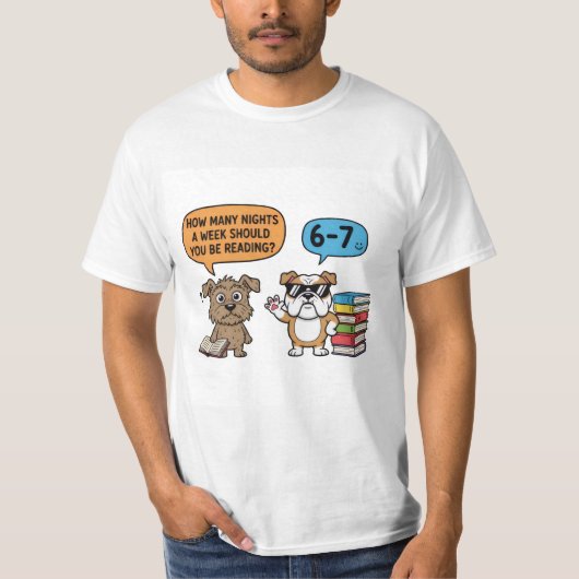 週に何晩本を読むべき？犬 Tシャツ (正面)