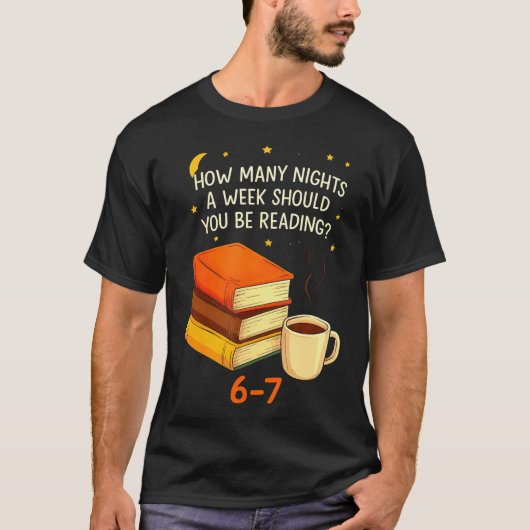 週に何晩本を読むべき?67の先生 Tシャツ (正面)