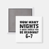 週に何晩6-7ページの本を読むべき?B マグネット (正面/裏面)