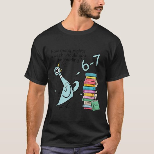 週に何晩6~7時まで読書すべき?T Tシャツ (正面)