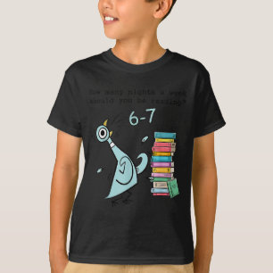 週に何晩6~7Tを読んでいるべきか Tシャツ