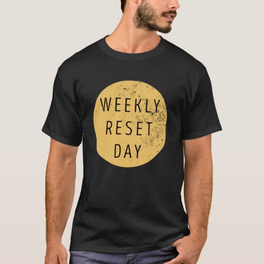 週単位のリセット Tシャツ (正面)