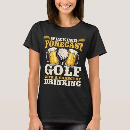 週末おもしろい予報ゴルフと飲み会 Tシャツ (正面)