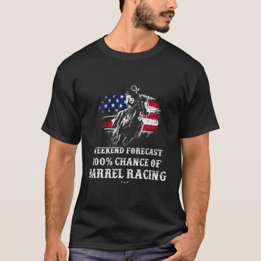 週末のおもしろい予測バレルレーシングギフト Tシャツ (正面)