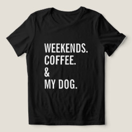 週末のコーヒーと犬 楽しいペットのオーナー トライブレンドTシャツ