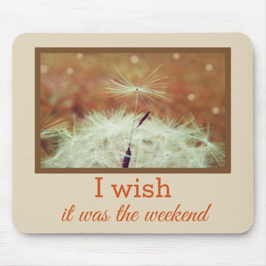 週末のマウスマットだったらよかったのに マウスパッド (正面)