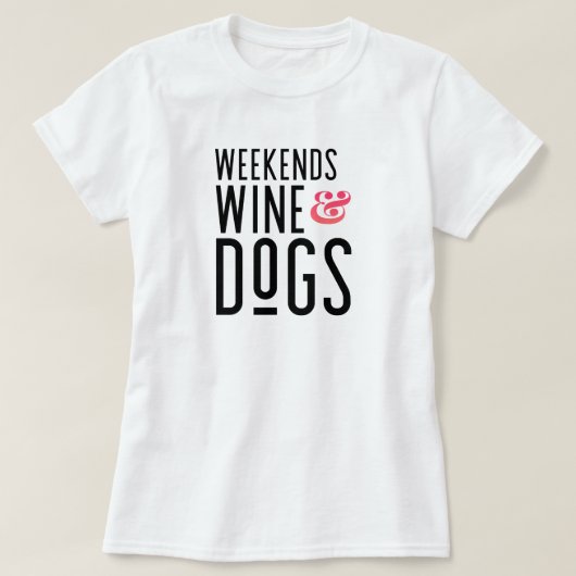 週末のワインと犬のTシャツ Tシャツ (デザイン正面)