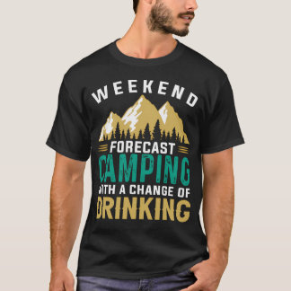 週末の予報はキャンプ+飲酒キャンパー Tシャツ