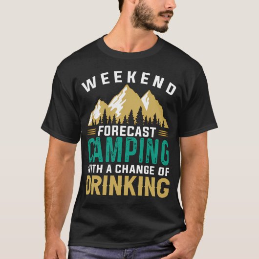 週末の予報はキャンプ+飲酒キャンパー Tシャツ (正面)
